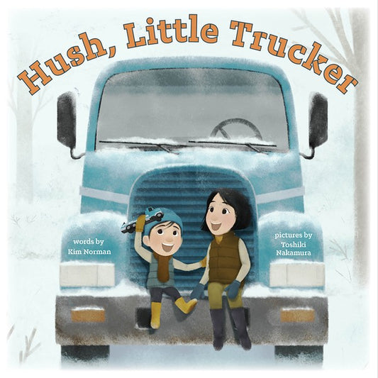 Hush, Little Trucker Book